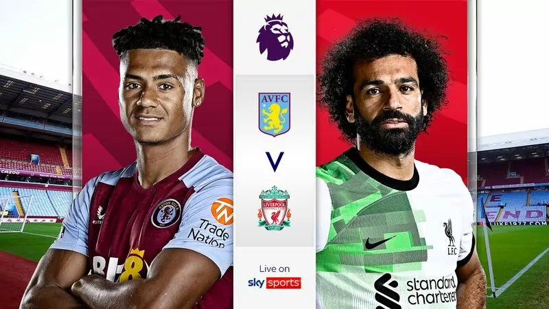 Nhận định soi kèo châu Á – Aston Villa vs Liverpool